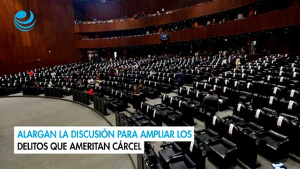 Alargan la discusión para ampliar los delitos que ameritan cárcel