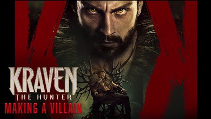 Kraven: The Hunter | "Making a Villain" - Aaron Taylor-Johnson