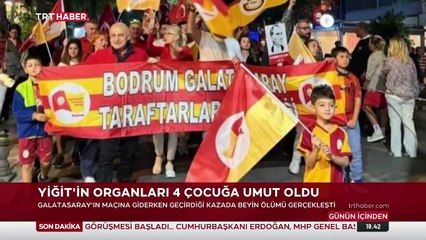 Galatasaraylı Yiğit'in organları 4 çocuğa umut oldu