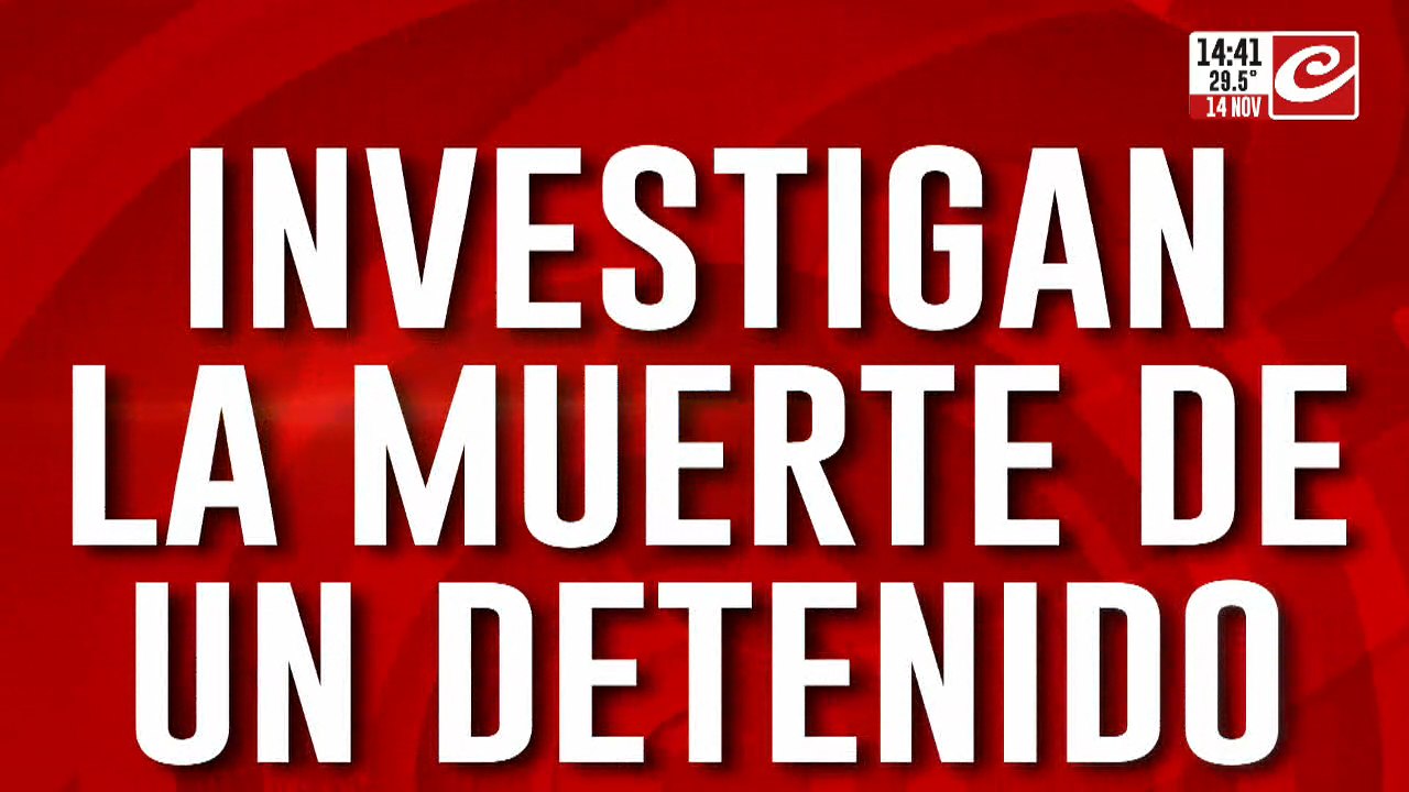 Investigan la muerte de un detenido: realizan peritajes para determinar la causa del fallecimiento
