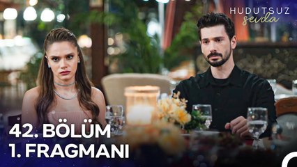Hudutsuz Sevda 42. Bölüm 1. Fragmanı ¦ Bunu Bilmeye Hakkın Var