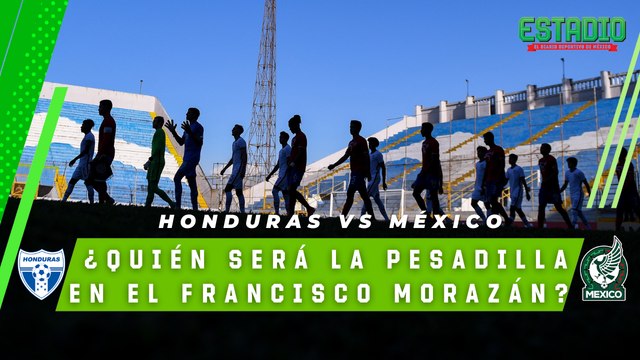 Honduras quiere dar un susto a México en el Morazán | Estadio Deportes
