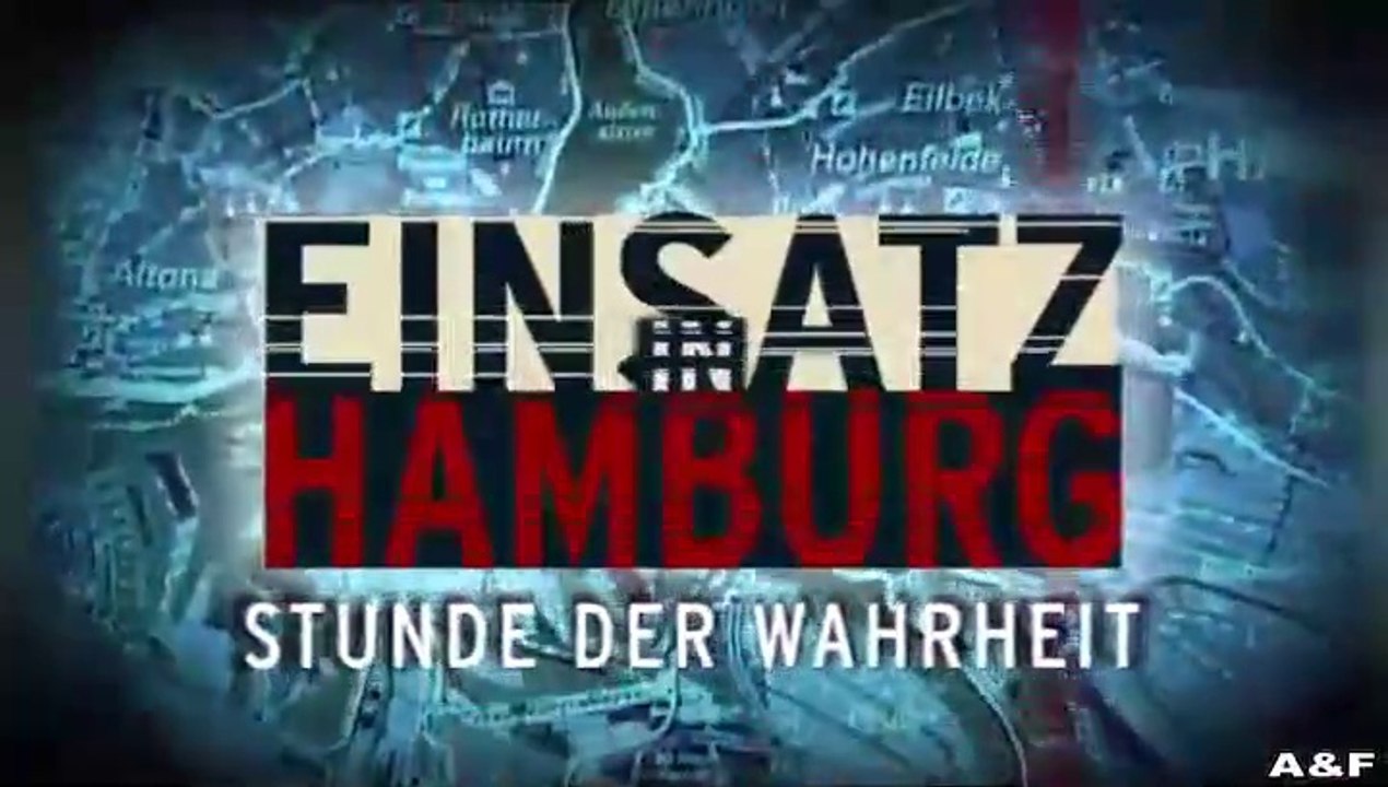 Einsatz in Hamburg -04- Stunde der Wahrheit