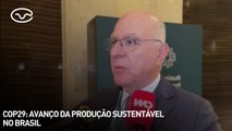 COP29: avanço da produção sustentável no Brasil