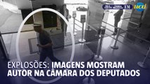 Novas imagens mostram autor de explosões na Câmara dos Deputados