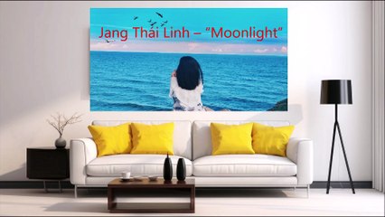Jang Thái Linh – “Moonlight”