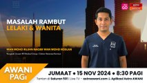 AWANI Pagi: Masalah rambut lelaki & wanita