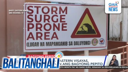 Eastern Visayas Prepares for Typhoon Pepito 🌪️ | Balitanghali Update