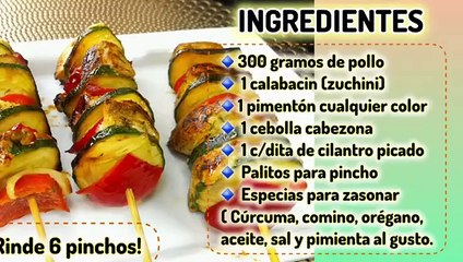 pinchos ó brochetas de pollo y vegetales