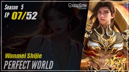 【Wanmei Shijie】  Season 5 EP 07 (189) -  Perfect World | Donghua - 1080P
