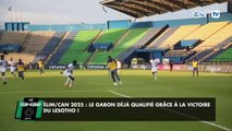 [#Reportage] Élim/CAN 2025 : le Gabon déjà qualifié grâce à la victoire du Lesotho !