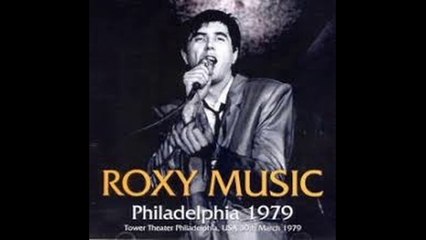 Roxy Music - bootleg Tower Theater, Philadelphia, PA, 03-30-1979