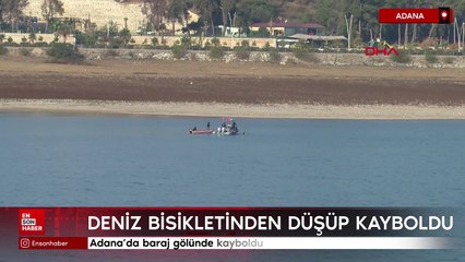 Adana'da baraj gölünde kayboldu