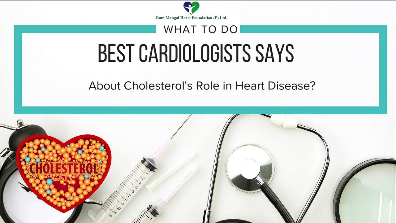 What Do the Best Cardiologists Say About Cholesterol's Role in Heart Disease