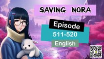 Saving Nora Episodes 511-520