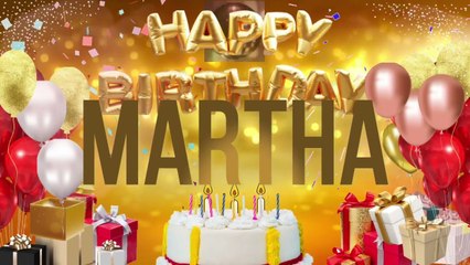 MARTHA - Happy Birthday Martha
