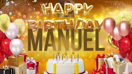 MANUEL - Happy Birthday Manuel