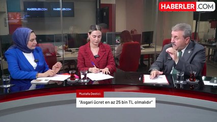 BBP Genel Başkanı Destici: En düşük emekli maaşı 20 bin TL olmalı