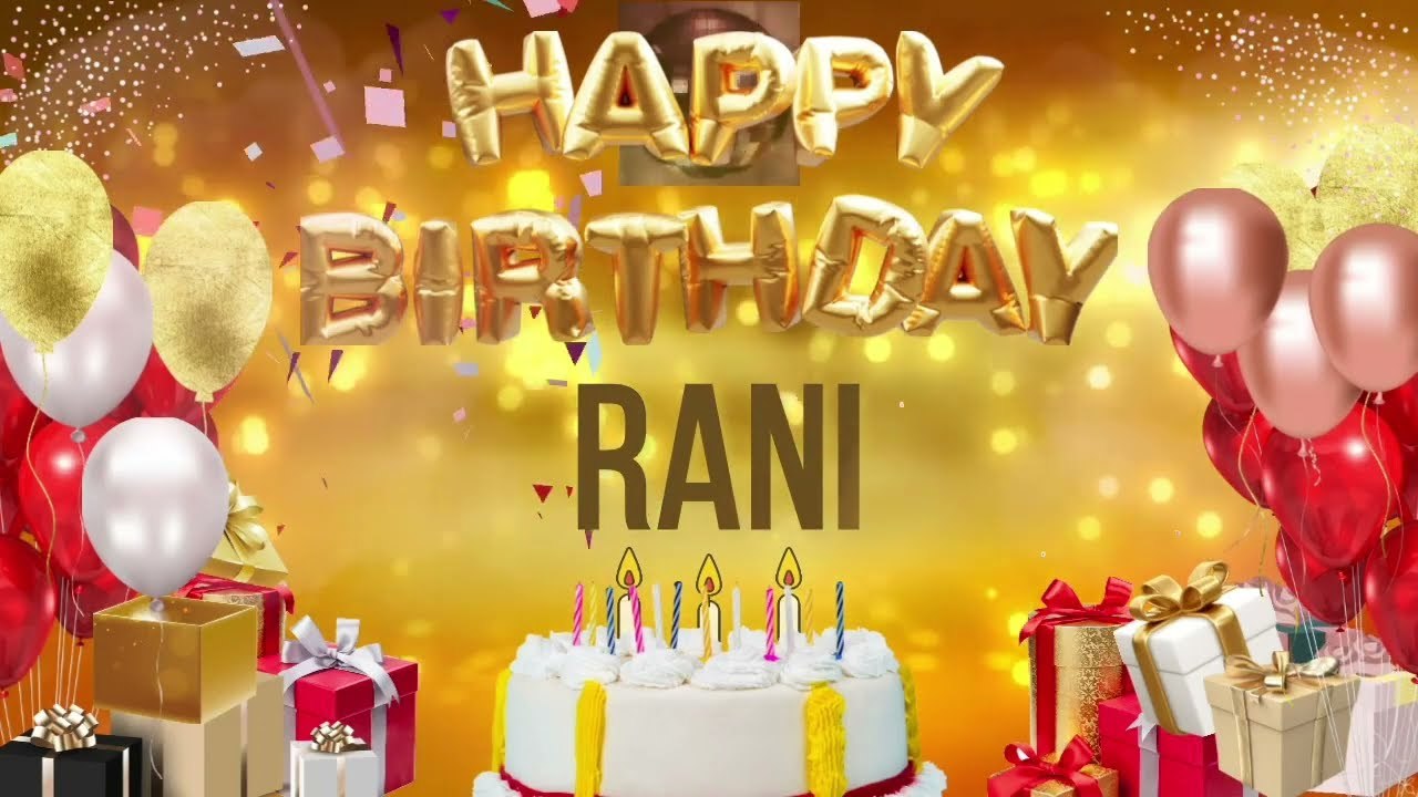 RANi - Happy Birthday Rani - video Dailymotion