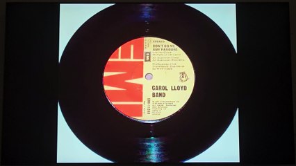 CAROL LLOYD BAND - Don't Do Me Any Favours (1976)