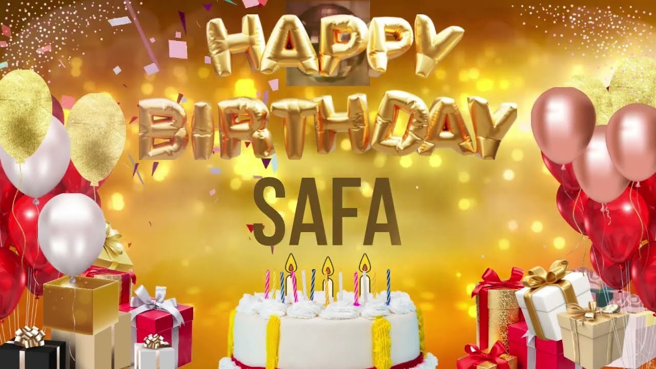 SAFA - Happy Birthday Safa
