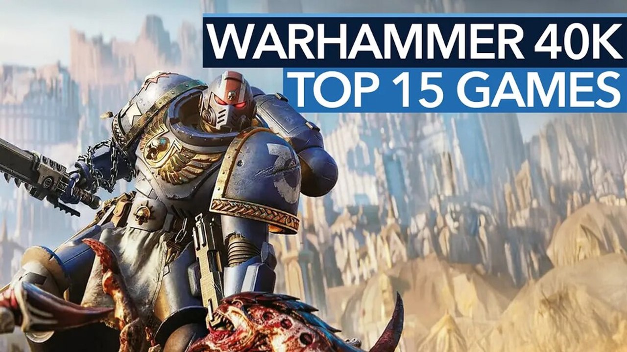 Warhammer 40k war nie so gut wie jetzt - Top 15 Warhammer 40k Games