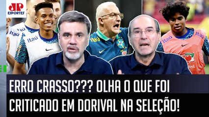 "POR QUE ISSO, CARA??? O Dorival TÁ ME DANDO A IMPRESSÃO que..." OLHA o que foi CRITICADO na Seleção