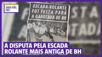 Maletta ou Ouvidor? Saiba quem inaugurou a primeira escada rolante de BH