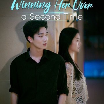 Winning Her Over A Second Time (2024) - Full Movie