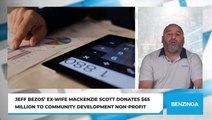 Jeff Bezos' Ex-Wife MacKenzie Scott Donates $65 Million To Community Development Non-Profit