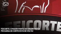 Feicorte: o maior ponto de encontro da pecuária de corte está de volta!
