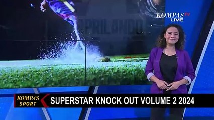 Superstar Knock Out Volume 2 Digelar pada 7 Desember 2024 di Jakarta International Velodrome