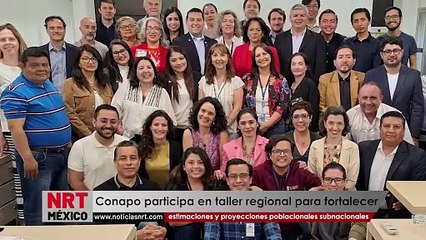 Conapo participa en taller regional para fortalecer estimaciones y proyecciones poblacionales subnacionales