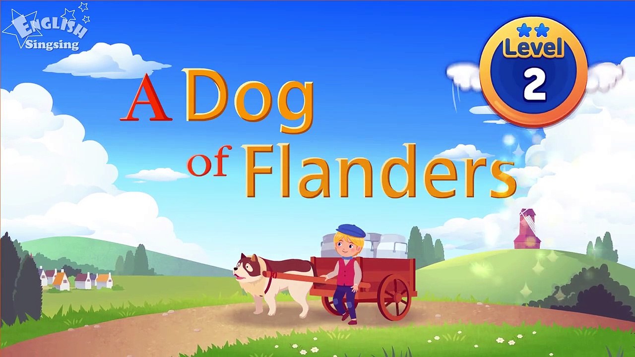 A Dog of Flanders - Fairy tale - English Stories