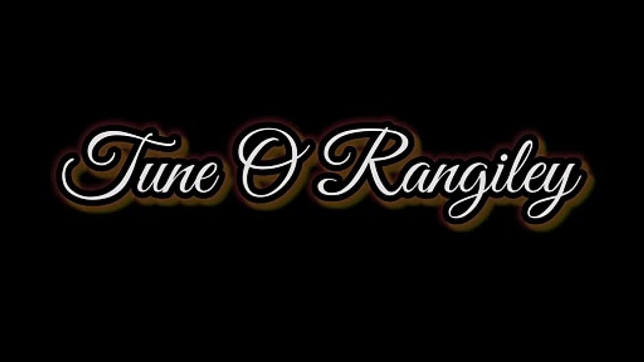 TUNE O RANGILEY