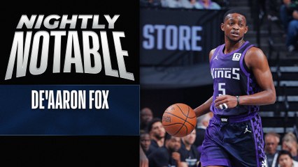 Nightly Notable: De'Aaron Fox scores franchise-record 60 points
