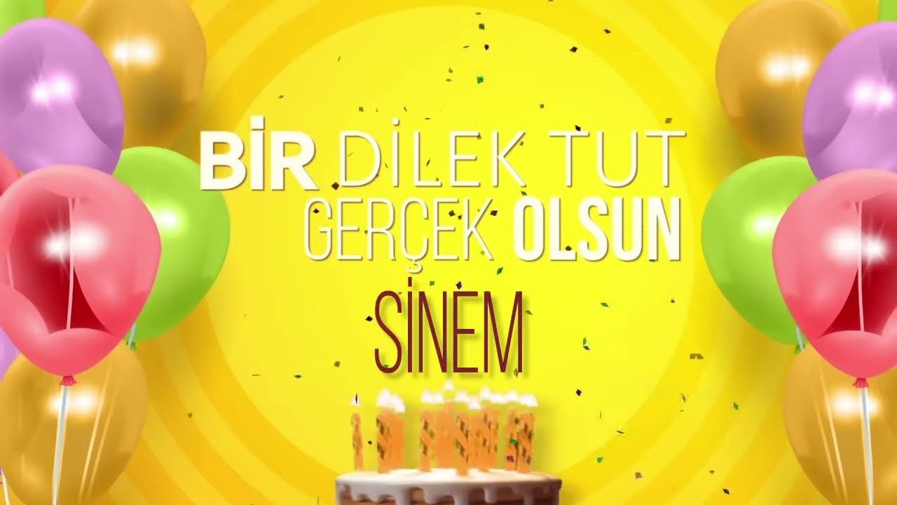 İyi ki doğdun SİNEM - İsme Özel Doğum Günü Şarkısı