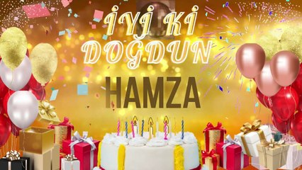 HAMZA - Doğum Günün Kutlu Olsun Hamza