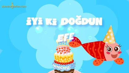 İyi ki Doğdun EFE - İsme Özel Kırmızı Balık Doğum Günü Şarkısı