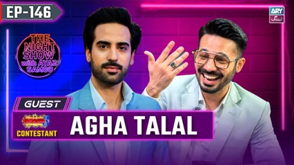 The Night Show with Ayaz Samoo | Agha Tala | EP 146 | Uncensored Highlights (16th Nov 2024) 🎤