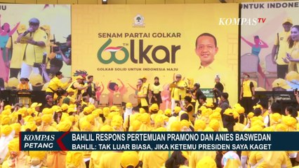 Soal Pramono-Rano Bertemu Anies, Bahlil: Tak Luar Biasa, Jika Bertemu Presiden Saya Kaget