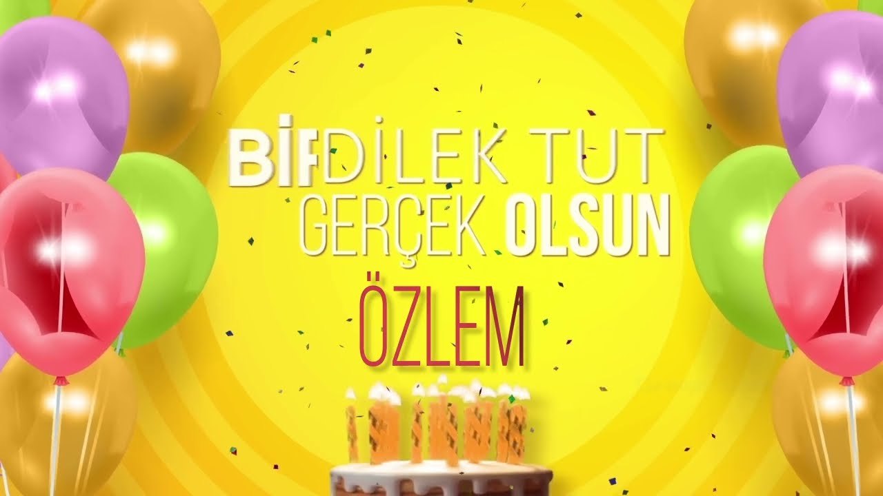 İyi ki doğdun ÖZLEM - İsme Özel Doğum Günü Şarkısı