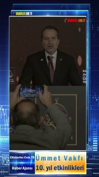 Yeniden Refah Partisi Genel Başkanı Dr. Fatih Erbakan’ın Ümmet Vakfı 10. yıl etkinlikleri programında konuşma yaptı.