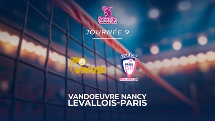Vandoeuvre Nancy - Levallois Paris - Saforelle Power 6 - J9
