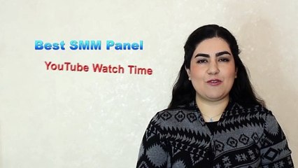 youtube watch time smm panel