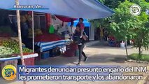 Grupo de migrantes denuncian presunto engaño del INM, les prometieron transporte y los dejaron abandonados