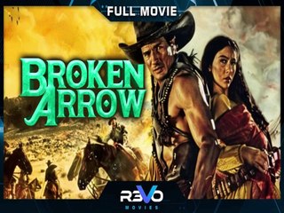 BROKEN ARROW |  FULL ACTION HD WESTERN MOVIE | FULL FREE ACTION FILM IN ENGLISH  | COMPLETE ENGLISH VERSION