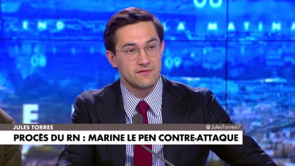 L'édito de Jules Torres : «Procès du RN : Marine Le Pen contre-attaque»