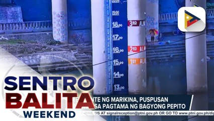 Marikina, puspusan ang paghahanda sa pagtama ng bagyong Pepito; 8 gates, binuksan para maiwasan ang pag-apaw ng Marikina River