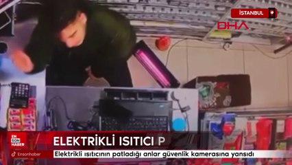 İstanbul'da elektrikli ısıtıcı bomba gibi patladı
